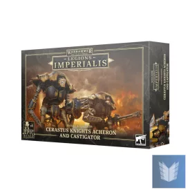 LEGIONS IMPERIALIS: CERASTUS KNIGHTS ACHERON/CASTIGATOR