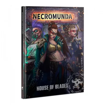 Necromunda House Of Blades