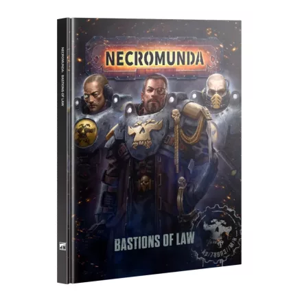 NECROMUNDA: BASTIONS OF LAW