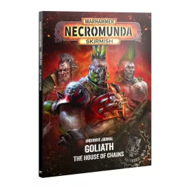 UNDERHIVE JOURNAL: GOLIATH: HOUSE OF CHAINS