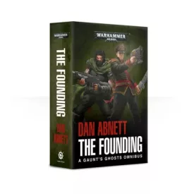 Gaunt’S Ghosts: The Founding (Paperback)