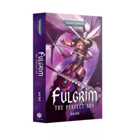 FULGRIM: THE PERFECT SON (PB)